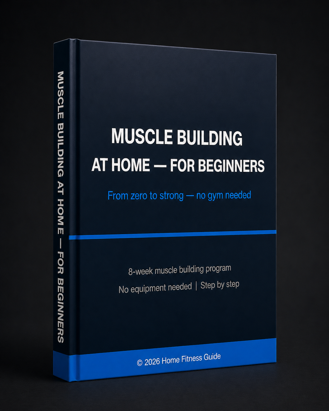 Muscle building at home: 8 week beginner program. Direct download (PDF) ENG.